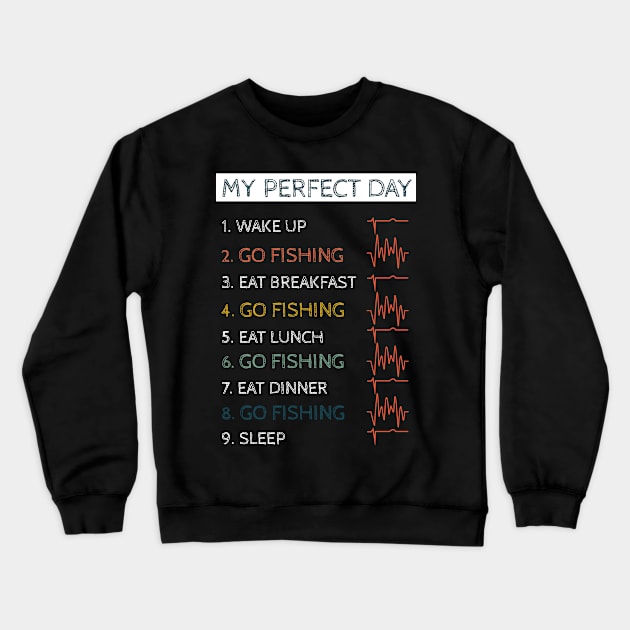 My Perfect Day Crewneck Sweatshirt by NAKLANT